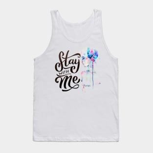 Stay with &  Be with Woman Empowerment Tank Top